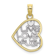 10K w/ Rhodium LIVE LOVE LAUGH In Heart Charm