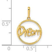 14K Polished Circle with DREAM Pendant